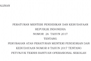 Peraturan Menteri Pendidikan & Kebudayaan No. 26 Tahun 2017 Tentang Penggunaan Dana BOS
